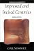 Impressed and Incised Ceramics (Ceramics Handbooks)