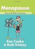 Menopause: Natural and Medical Solutions (Natural and Medical Solutions)