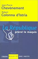 La R&eacute;publique prend le maquis