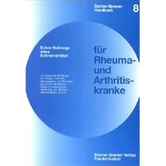 Bircher-Benner-Handb�cher - Bircher-Benner-Leitf�den: Handbuch f�r Rheumakranke und Arthritiskranke: Bd. 8