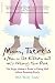 Mom, There's a Man in the Kitchen and He's Wearing Your Robe: The Single Mom's Guide ...