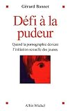 D�fi � la pudeur : Quand la pornographie devient l'initiation sexuelle des jeunes