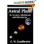 Astral Plane: Its Scenery, Inhabitants and Phenomena