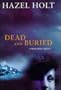 Dead and Buried Hb (A Sheila Malory mystery)