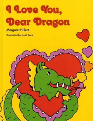 I Love You, Dear Dragon (Modern Curriculum Press Beginning to Read Series)