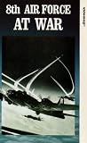 8th Air Force At War
