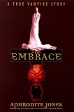The Embrace : A True Vampire Story