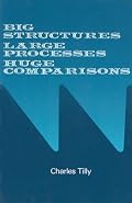 Big Structures, Large Processes, Huge Comparisons