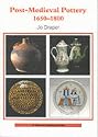 Post-mediaeval Pottery, 1650-1800 (Shire Archaeology Series)