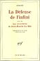 La D�fense de l'infini (fragments), suivi de 