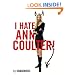 I Hate Ann Coulter!