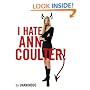I Hate Ann Coulter!