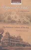 Imperial Simla: The Political Culture of the Raj (Oxford India Paperbacks)
