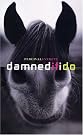 Damned If I...