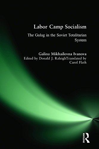 Labor Camp Socialism: The Gulag in the Soviet Totalitarian System: The Gulag in the Soviet Totalitarian System (New Russian History)