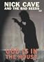 Nick Cave and the Bad Seeds - God Is in the House