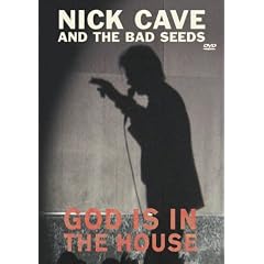 Nick Cave and the Bad Seeds - God Is in the House