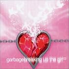 Click here to buy Breaking Up the Girl 2 by  Garbage .