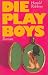 Used : Die Playboys