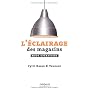 L'�clairage des magasins. Mode op�ratoire de Cyril Ihssan El Younani