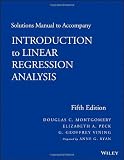 Solutions Manual to Accompany Introduction to Linear Regression Analysis