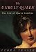 Book The Unruly Queen: The Life of Queen Caroline