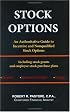 STOCK OPTIONS: An Authoritative Guide to Incentive and Nonqualified Stock Options