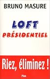 Loft pr�sidentiel