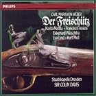 Weber: Der Freischütz by Carl Maria von Weber, Colin Davis, Staatskapelle Dresden, Karita Mattila, and Francisco Araiza
