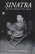 Sinatra: The Man Behind the Myth