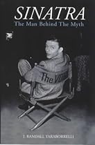 Sinatra: The Man Behind the Myth