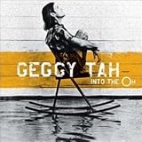Geggy Tah -  Into the Oh