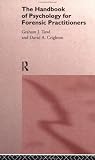 The Handbook of Psychology for Forensic Practitioners