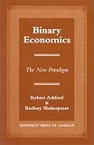 Binary Economics: The New Paradigm