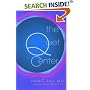The Quiet Center: Isolation and Spirit