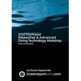 2010 Northeast Rebreather & Advanced Diving Technology Workshop | Video Proceedings by Advanced Technology
