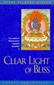 Clear Light of Bliss : The Practice of Mahamudra in Vajrayana Buddhism