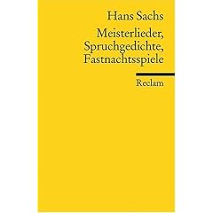 Meisterlieder, Spruchgedichte, Fastnachtsspiele