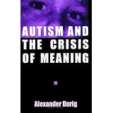 autism and the crisis of meaning