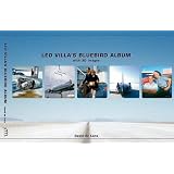 Leo Villa's Bluebird Albumby Kevin Desmond