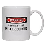 BEWARE OF THE KILLER BUDGIE Mug for Coffee / Hot Beverage (choice of sizes and colors)