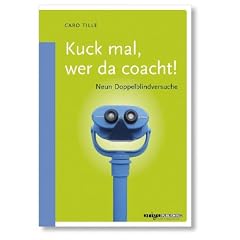 Kuck mal, wer da coacht! Neun Doppelblindversuche