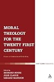 Moral theology for the twenty-first century : essays in celebration of Kevin Kelly
