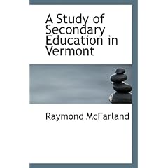 A Study of Secondary Education in Vermont