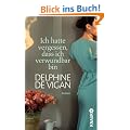 Ich hatte vergessen, dass ich verwundbar bin: Roman