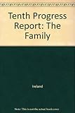 Tenth progress report : The family