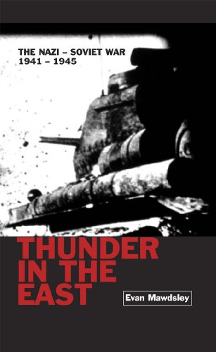 Thunder in the East: The Nazi-Soviet War 1941-1945 (Modern Wars)
