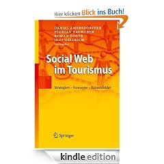 Social Web im Tourismus: Strategien - Konzepte - Einsatzfelder