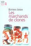 Les marchands de clones