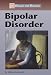 Search : Diseases and Disorders - Bipolar Disorder (Diseases and Disorders)